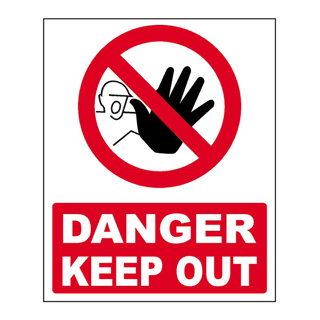 Danger - Keep Out Sign